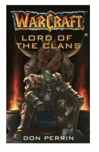 Warcraft: Lord of the Clans: Lord of the Clans de Christie Golden