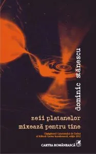 zeii platanelor mixează pentru tine de Dominic Stanescu