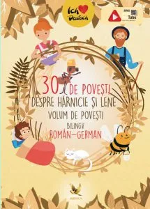 30 de povești despre hărnicie și lene. Volum bilingv român-german