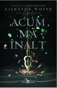 Acum ma inalt. Saga Cuceritorului. Partea II