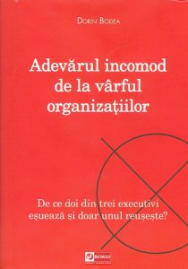 Adevarul incomod de la varful organizatiilor
