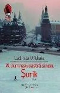 Al dumneavoastra sincer, Surik de Ludmila Ulitkaia