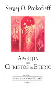 Aparitia lui Christos in Eteric de Sergej O. Prokofieff
