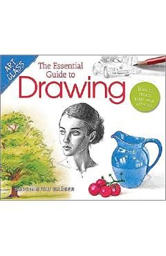 Art Class. The Essential Guide to Drawing