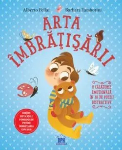 Arta imbratisarii. O calatorie emotionala in 30 de poezii distractive de Barbara Tamborini