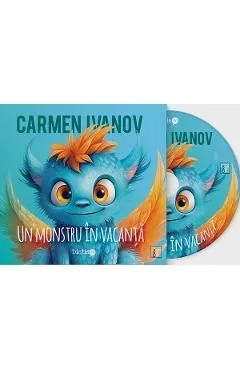 Audiobook. Un monstru in vacanta de Carmen Ivanov