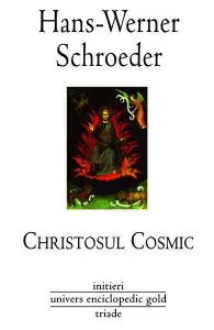 Christosul cosmic de Hans-Werner Schroeder