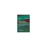 Competitivitate si mediu concurential. Promovarea si protejarea concurentei in Uniunea Europeana. Editia II de Ilie Gavrila