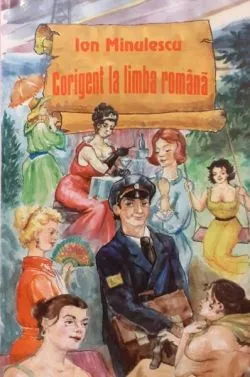 Corigent la limba română de Ion Minolescu