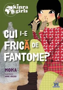 Cui i-e frica de fantome. Kinra, volumul 4