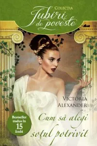Cum sa alegi sotul potrivit de Victoria Alexander