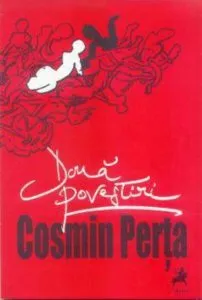Doua povestiri de Cosmin Perta