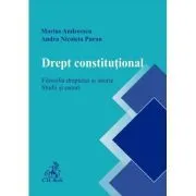 Drept constitutional. Filosofia dreptului si istorie. Studii si eseuri de Marius Andreescu