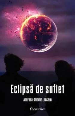 Eclipsă de suflet de Andreea-Ariadna Lascaun