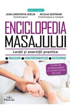 Enciclopedia masajului. Lectii si exercitii practice de Jean-christophe Berlin