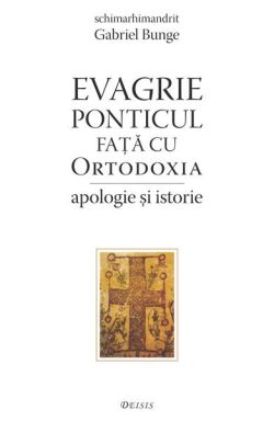 Evagrie Ponticul față cu Ortodoxia