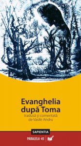 Evanghelia dupa Toma tradusa si comentata de Vasile Andru. Editia a V-a