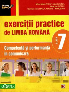 Exercitii practice de limba romana. Competenta si performanta in comunicare pentru clasa a VII-a