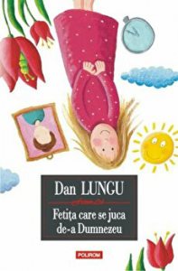 Fetita care se juca de-a Dumnezeu