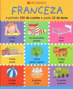 Franceza - primele 350 de cuvinte - peste 35 de teme de Catherine Bruzzone