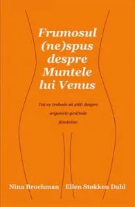 Frumosul nespus despre Muntele lui Venus