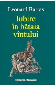 Iubire in bataia vantului de Leonard Barras