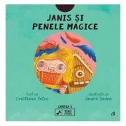 Janis si penele magice de Cristiana Petre