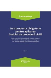 Jurisprudenta obligatorie pentru aplicarea codului de procedura civila Act.3.01.2022