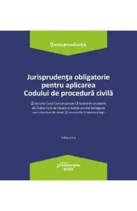 Jurisprudenta obligatorie pentru aplicarea codului de procedura civila Act.3.01.2022