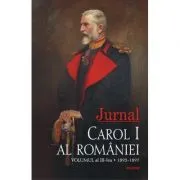 Jurnal. Volumul al 3-lea. 1893-1897 de Carol I Al Romaniei