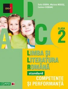 Limba si literatura romana pentru clasa a II-a. Competente si performanta. Editia a II-a de Mariana Mogos