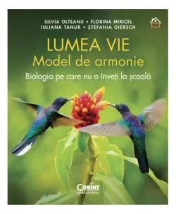 Lumea vie. Model de armonie de Iuliana Tanur