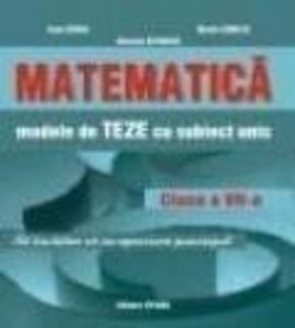 Matematica. Modele de teze cu subiect unic clasa a VII-a pentru semestru II