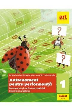 Matematica si explorarea mediului. Antrenament pentru performanta - Clasa 1