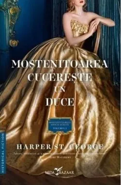 Moștenitoarea cucerește un duce (Vol. 1) de Harper St. George