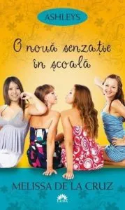 O noua senzatie in scoala, Ashleys, Vol. 1 de Melissa de la Cruz