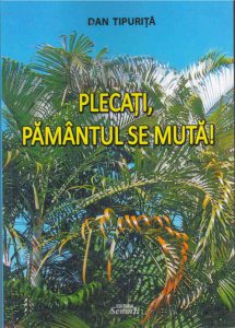 Plecati, Pamantul se muta