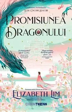 Promisiunea dragonului. Seria Sase cocori stacojii Vol.2 de Elizabeth Lim