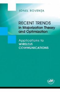 Recent Trends in Majorization Theory and Optimization