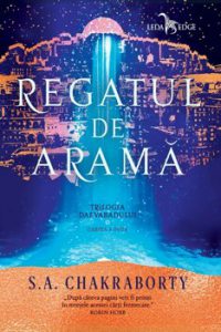 Regatul de arama. Volumul II. Trilogia Daevabadului