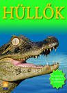 Reptile. Hullok