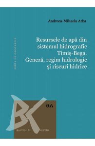 Resursele de apa din sistemul hidrografic Timis-Bega
