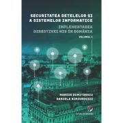 Securitatea retelelor si a sistemelor informatice. Implementarea directivei NIS in Romania