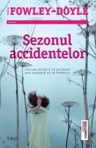 Sezonul accidentelor de Moira Fowley-Doyle