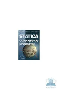 Statica. Culegere de probleme