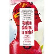 Suntem sanatosi la minte? Despre sanatatea psihica in Romania