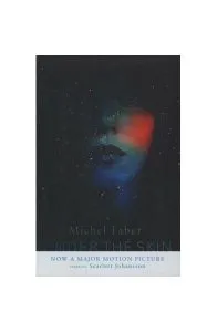 Under The Skin (Tie-In) de Michel Faber