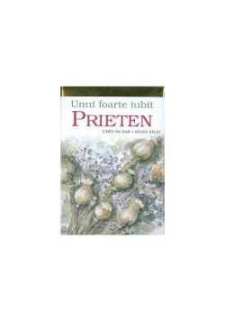 Unui foarte iubit prieten