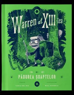 Warren al XIII-lea si Padurea Soaptelor. Volumul 2 de Tania del Rio