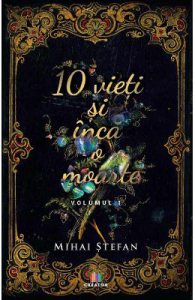 10 vieti si inca o moarte Vol.1